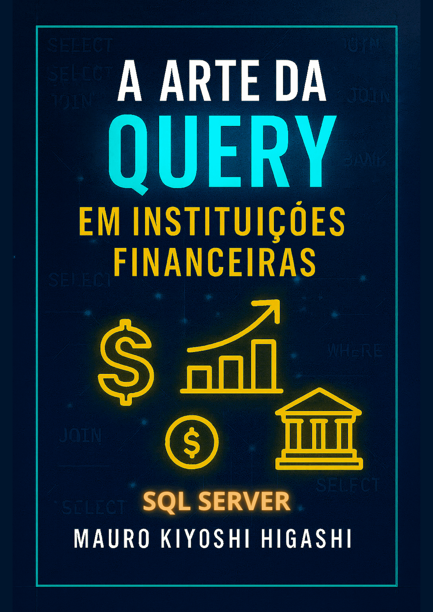 Volume 3 – Instituições Financeiras (SQL Server)